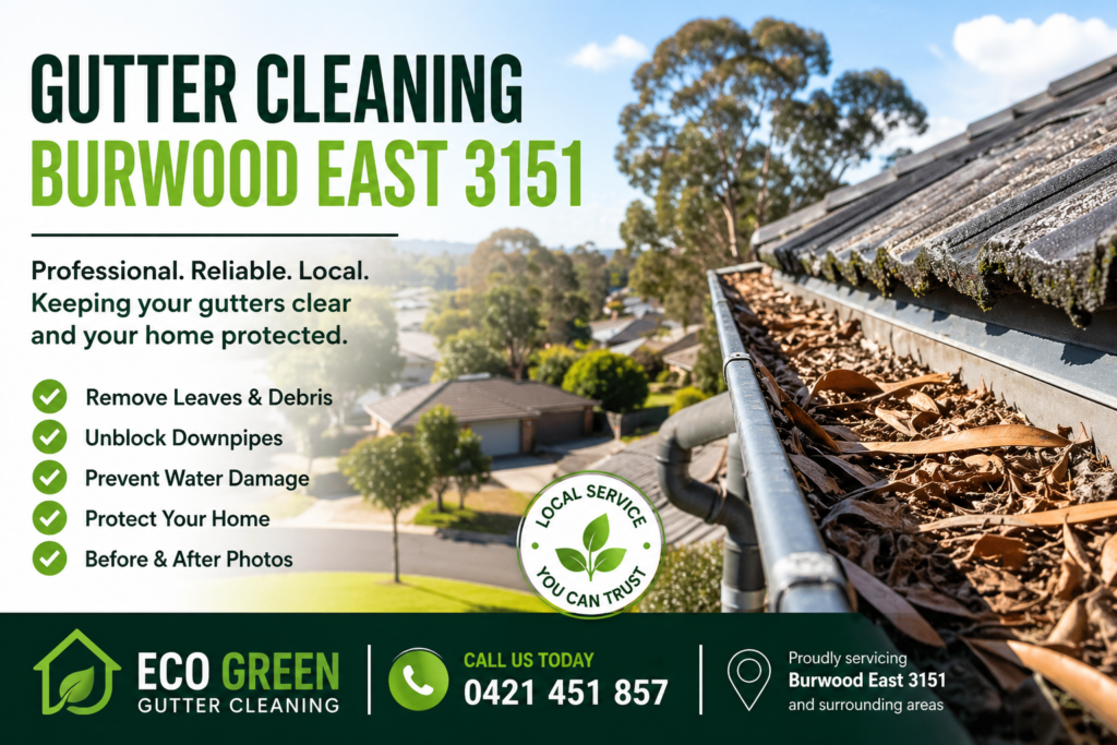 Gutter Cleaning Burwood East VIC 3151 | Eco Green Gutter Cleaning